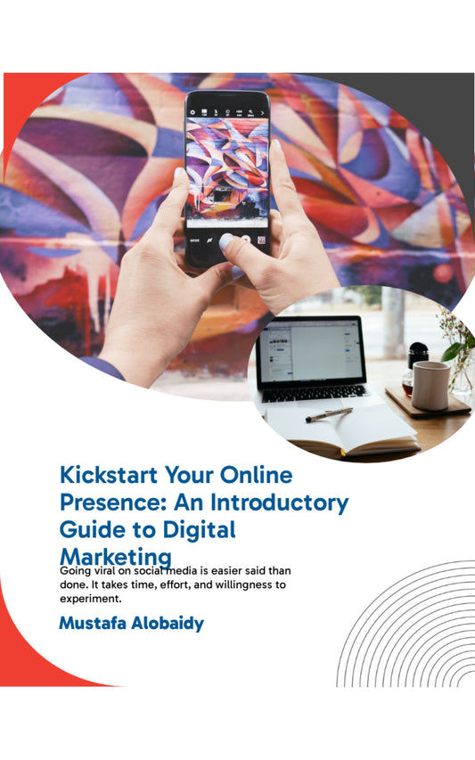 Kickstart Your Online Presence: An Introductory Guide to Digital Marketing